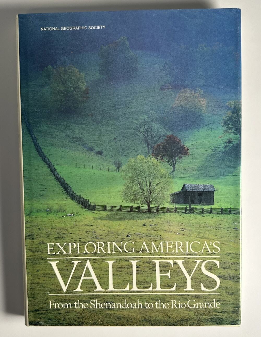 Exploring Americas Valleys National Geographic Society 1984 Shenandoah Rio Grand